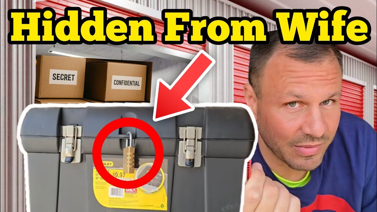 HE HID IT FROM HIS WIFE IN STORAGE UNIT