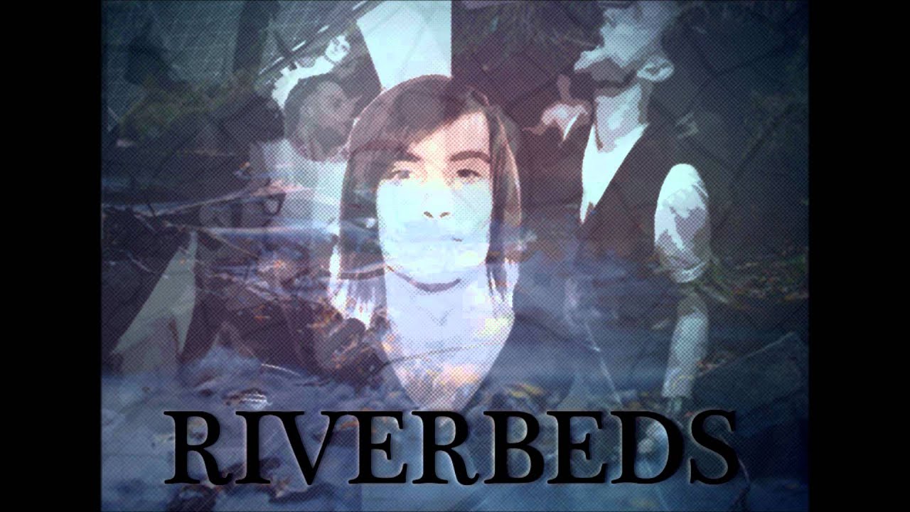 Riverbeds - Removing The Head (Or Destroying The Brain)