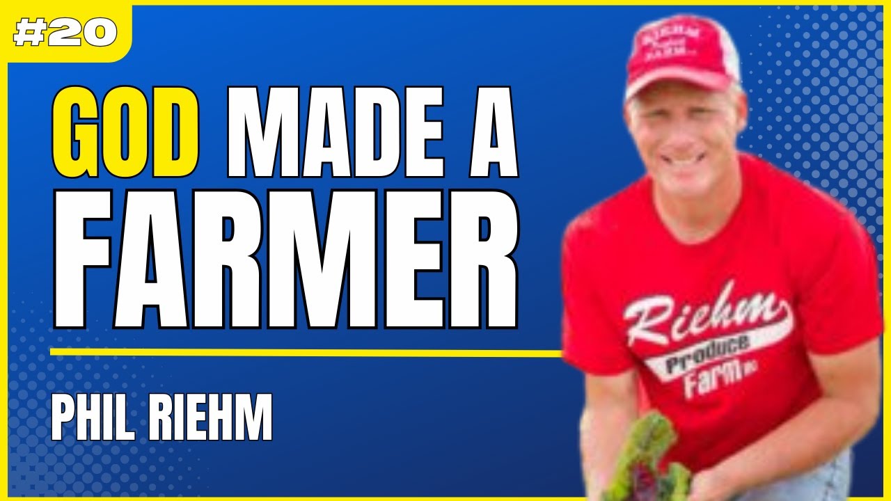 A Country Built by Farmers with Phil Riehm