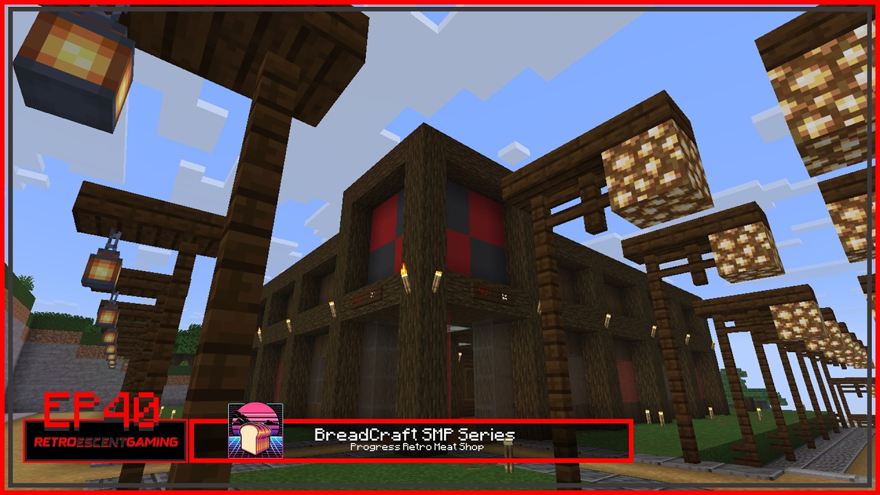 BreadCraft SMP Series EP40 - Progress Retro Meat Shop
