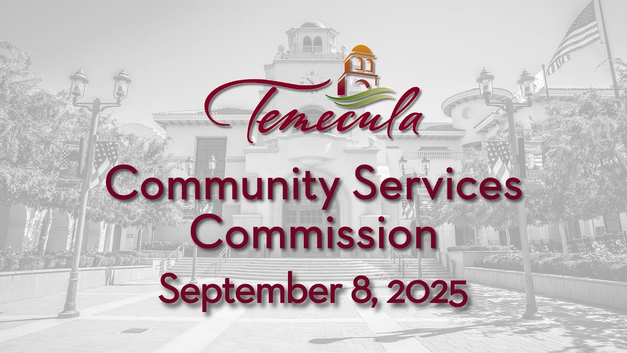 Temecula Community Services Commission - September 8, 2025