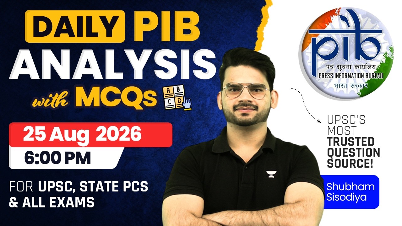 PIB Analysis with MCQs | 25 August 2026 Daily Current Affairs Analysis | Shubham Sisodiya UPSC