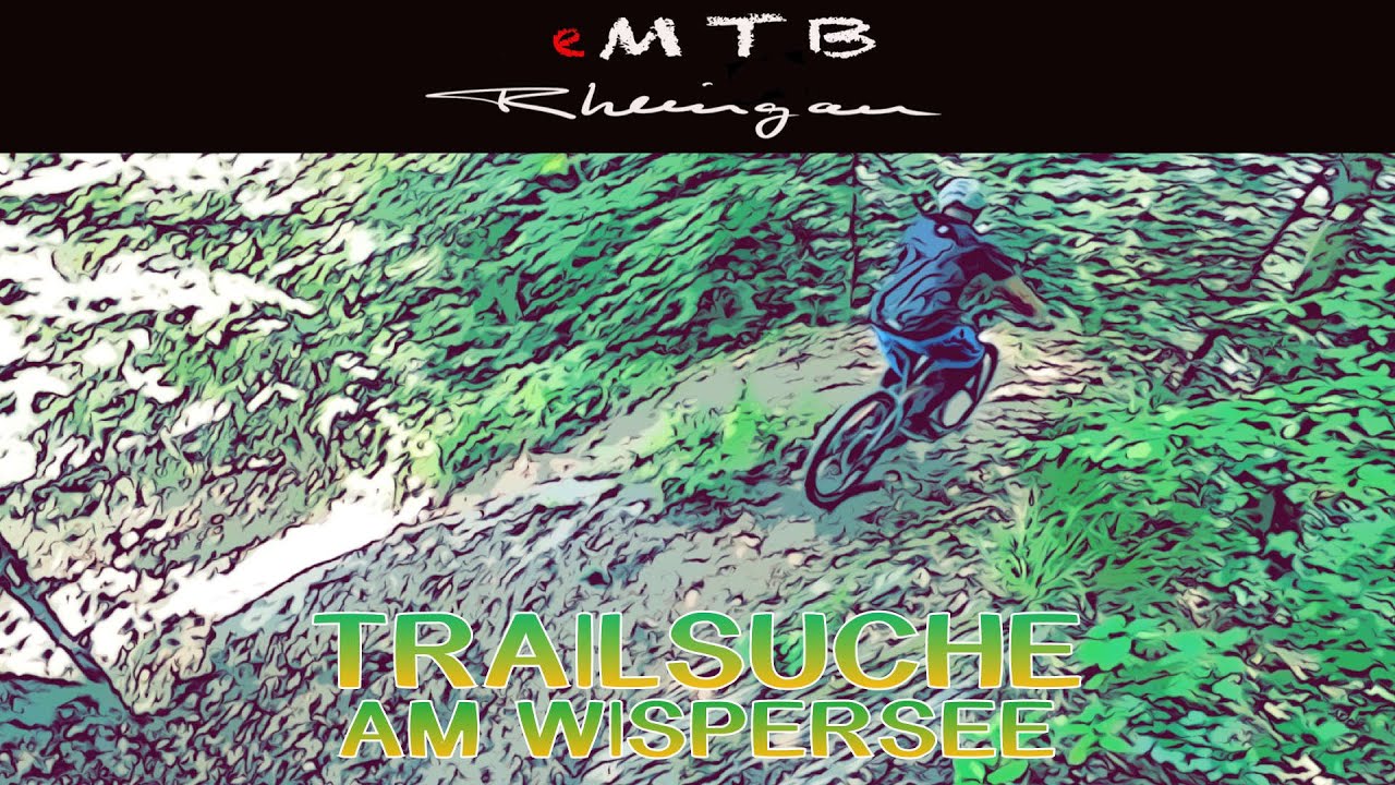 Trailsuche Wispersee | eMTB Rheingau