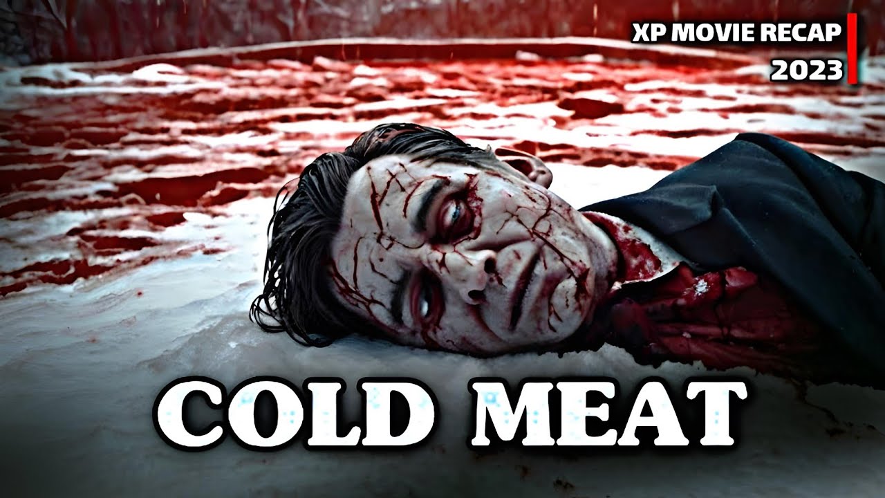 Cold Meat (2023) Movie Explained Full Story😱