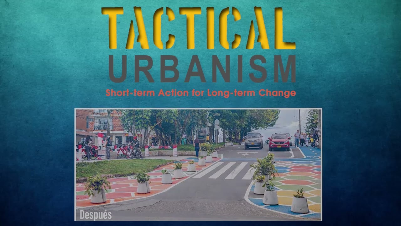 ¿Qué es el Urbanismo Táctico?