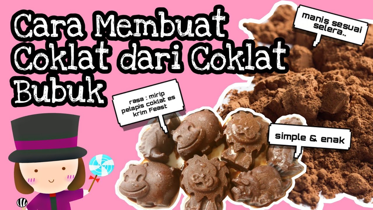 Cara Membuat Coklat dari Coklat Bubuk || Resep Coklat || Chocolate Recipe