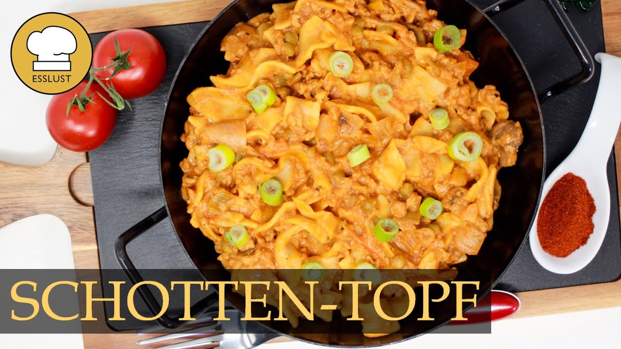 SCHOTTEN-TOPF für Familie und Party - leckeres One Pot Gericht
