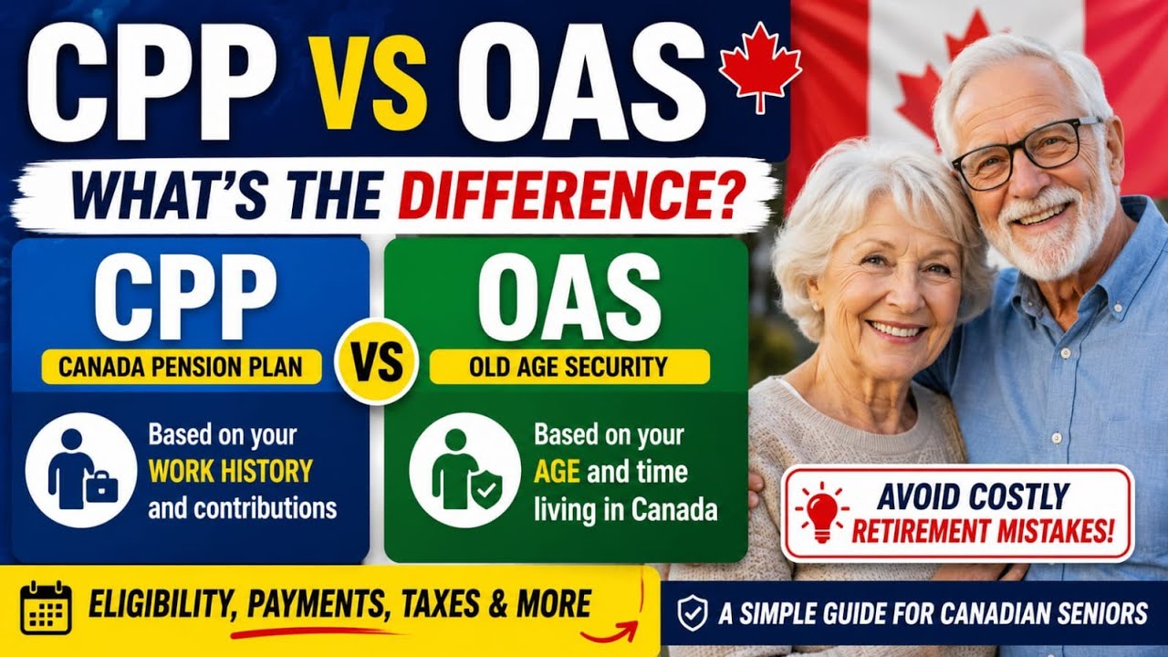 CPP vs OAS Explained: The Biggest Retirement Mistake Canadian Seniors Make (2026 Guide