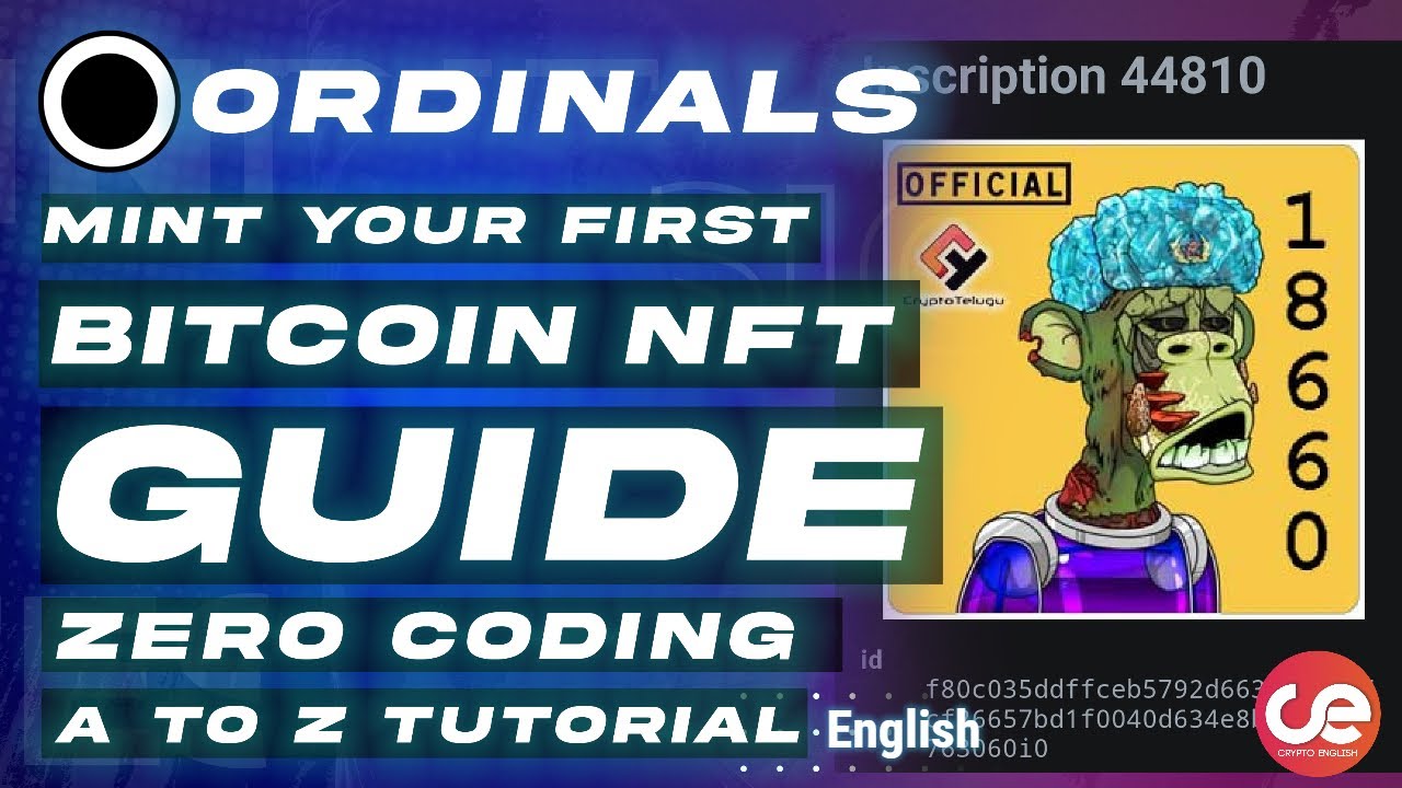 Bitcoin NFTs - Ordinals Explained Full Guide 🎮 On Wallet Setup & Mint - English