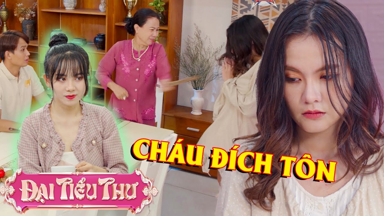 Mẹ chồng ĐUỔI con dâu đưa BỒ NHÍ về nuôi vì mê CHÁU ĐÍCH TÔN | ĐẠI TIỂU THƯ