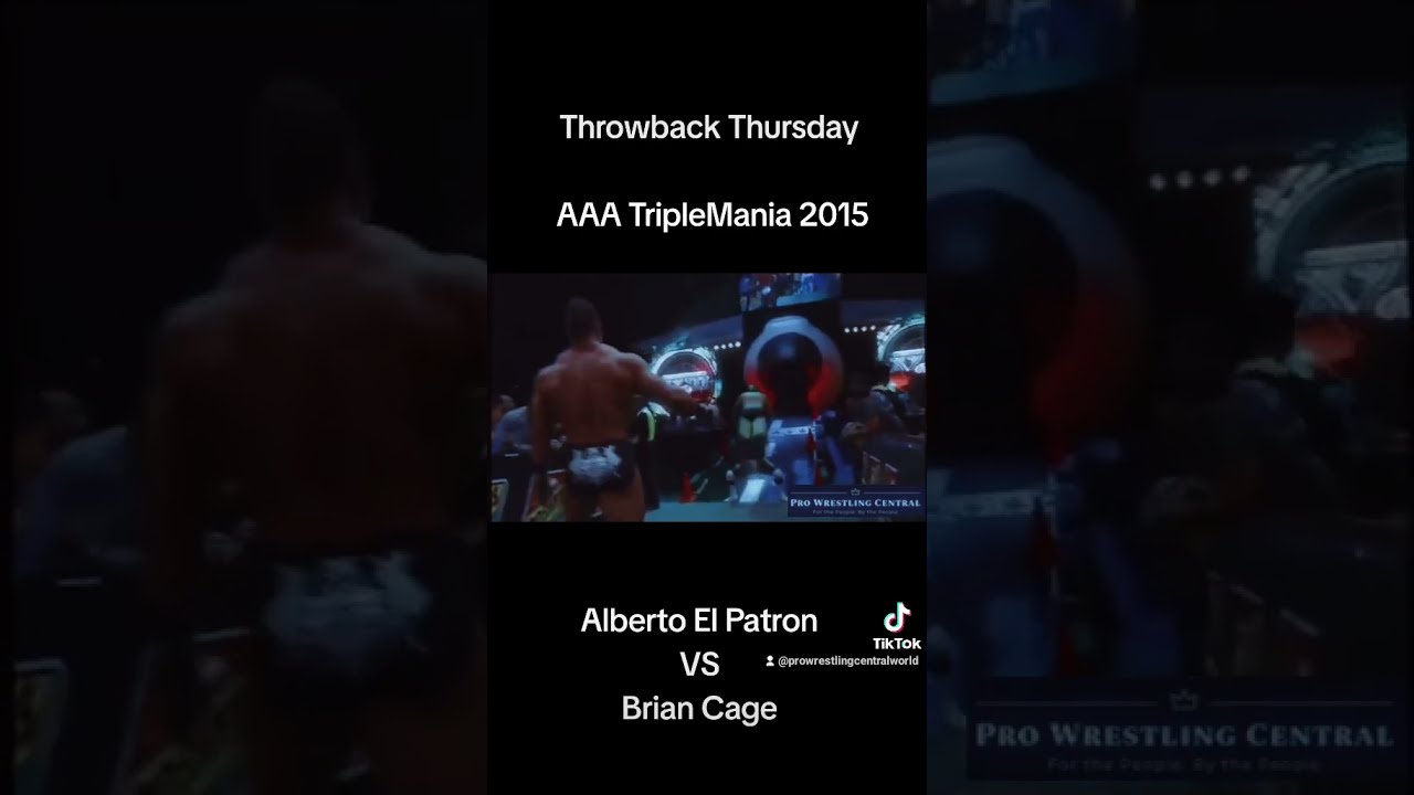Throwback Thursday: AAA TripleMania 2015 - Alberto El Patron vs Brian Cage
