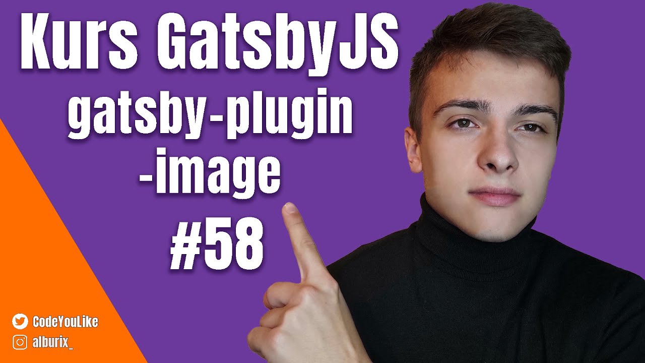 Ach to programowanie, zastępujemy gatsby-image w GatsbyJS (gatsby-plugin-image  - Kurs GatsbyJS #59)