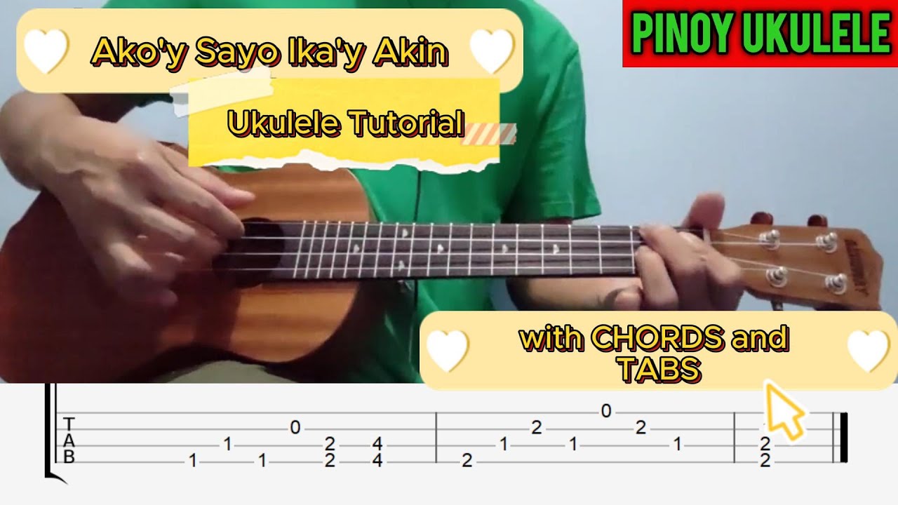 Ako'y Sayo Ika'y Akin Ukulele Tutorial (with CHORDS and TABS) @pinoyukulele2023