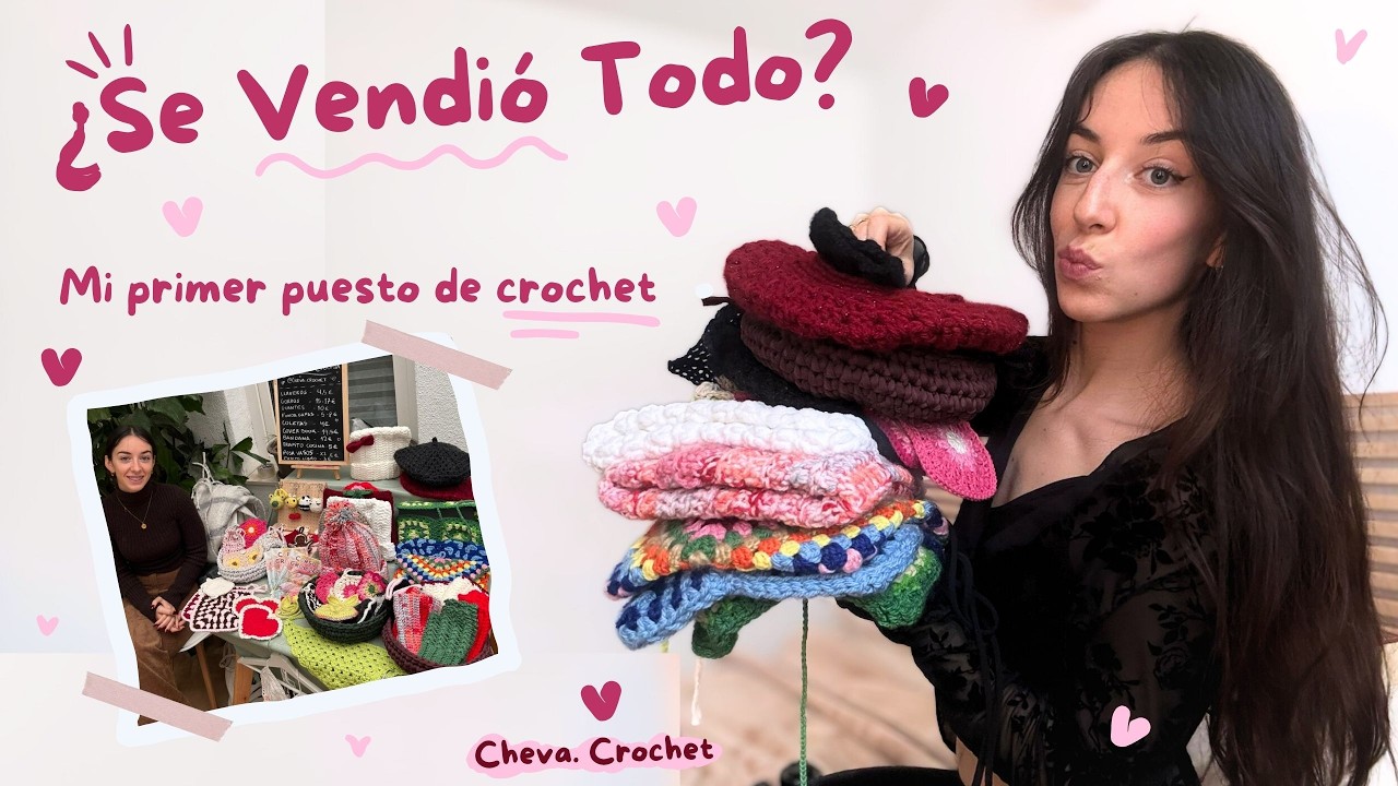 Vendiendo crochet por primera vez · Lo que mas y lo que menos vendí · Consejos para vender crochet ·