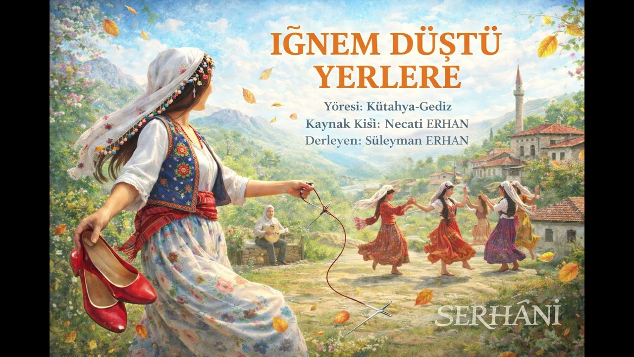 GEDİZ TÜRKÜLERİ - İĞNEM DÜŞTÜ YERLERE 