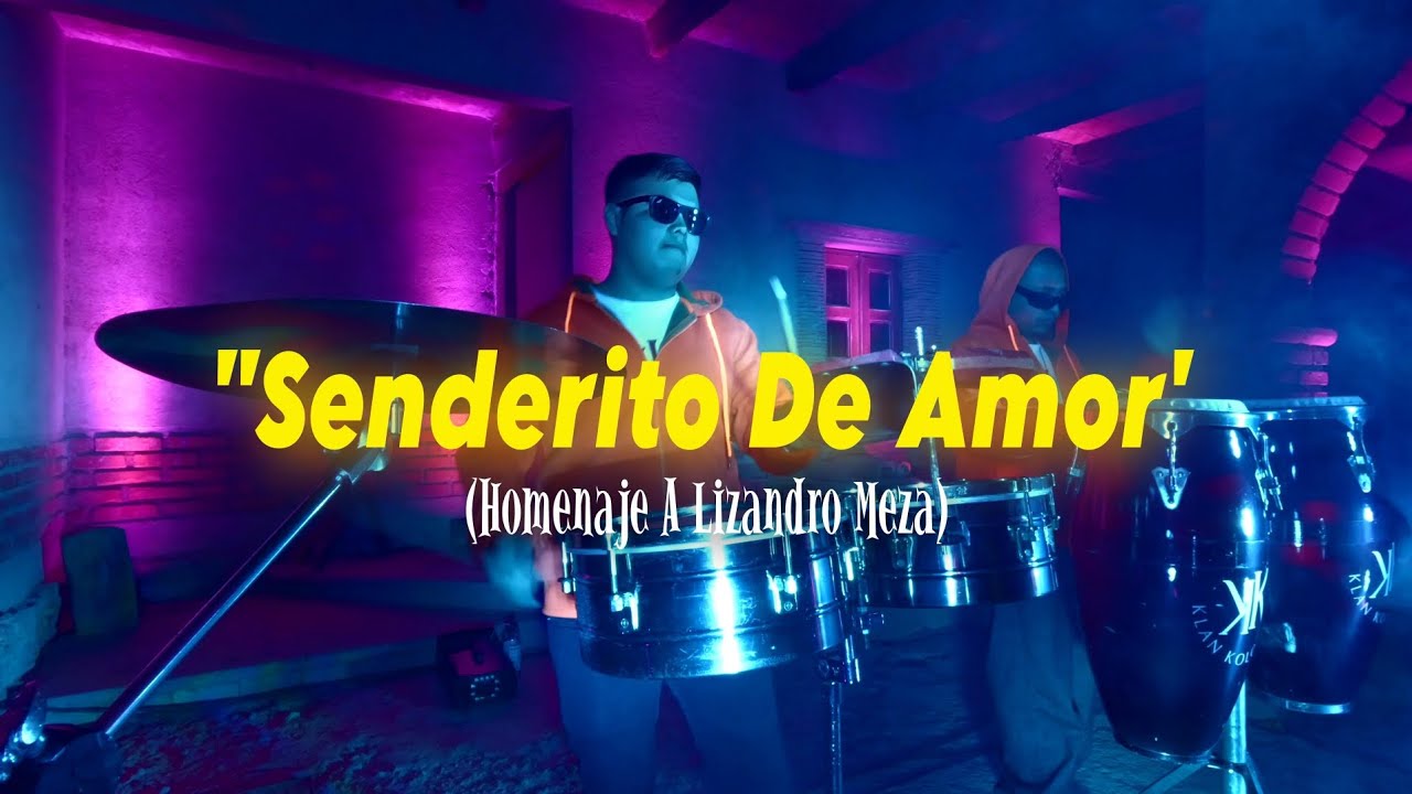 Senderito De Amor-Klan Kolombia (homenaje a Lizandro Meza)