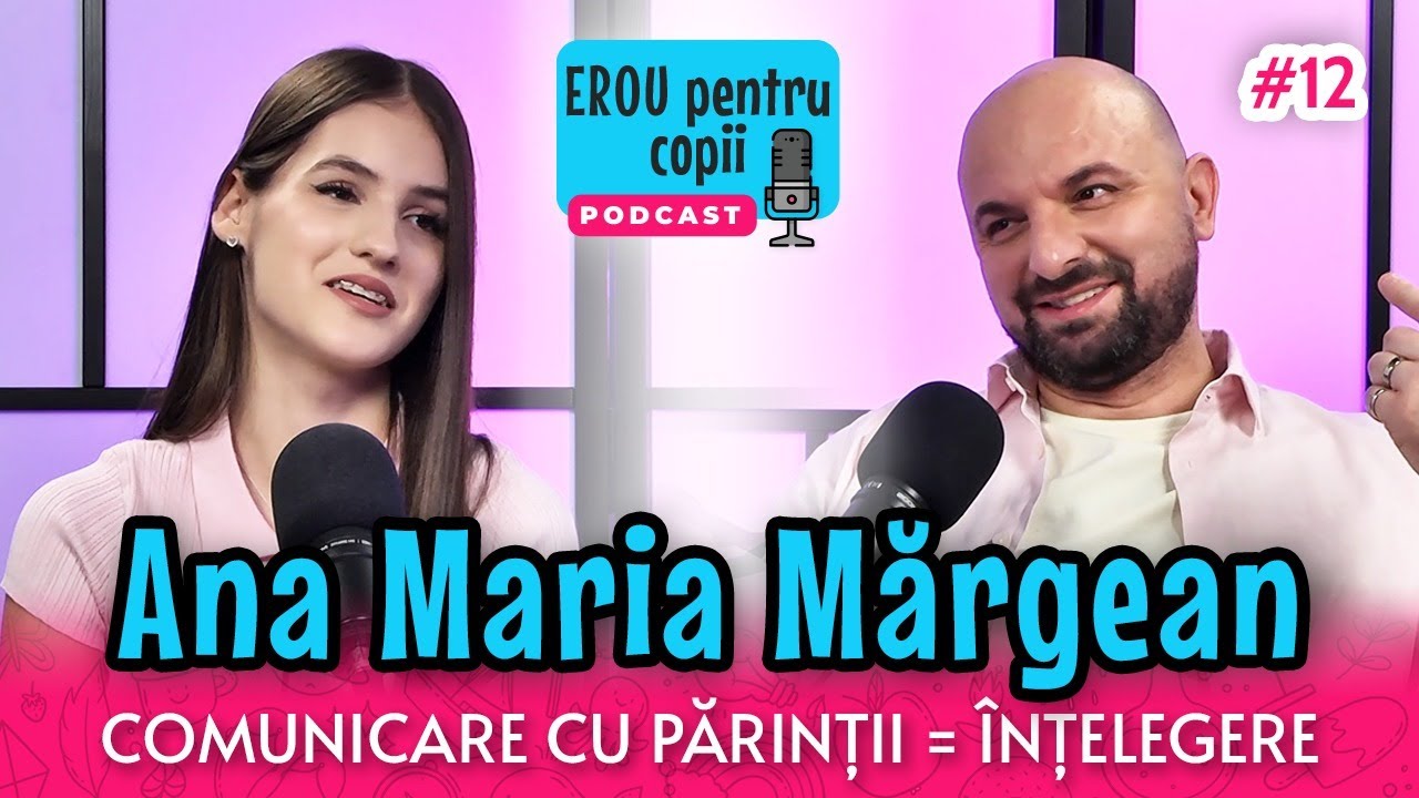ANA MARIA MĂRGEAN | EROU Pentru Copii | EȘECUL NU ESTE O PIEDICĂ, CI O ÎNCURAJARE CA SĂ REUȘIM #12