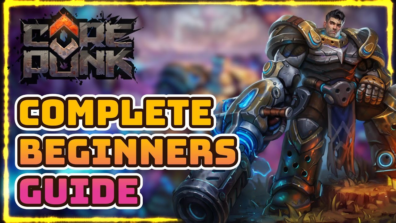 Corepunk Complete Beginners Guide