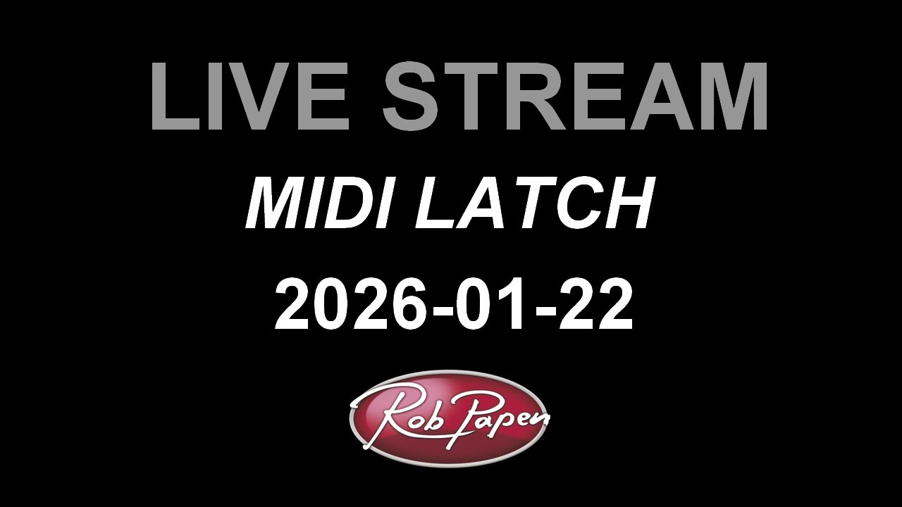 Live Stream 22 January 2026 MIDI LATCH