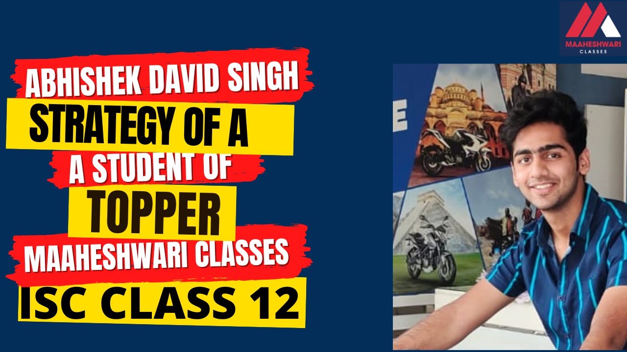 Strategies of a Topper | Abhishek David Singh scored 98% | ISC | Class 12 | Board 2022 | Yash sir