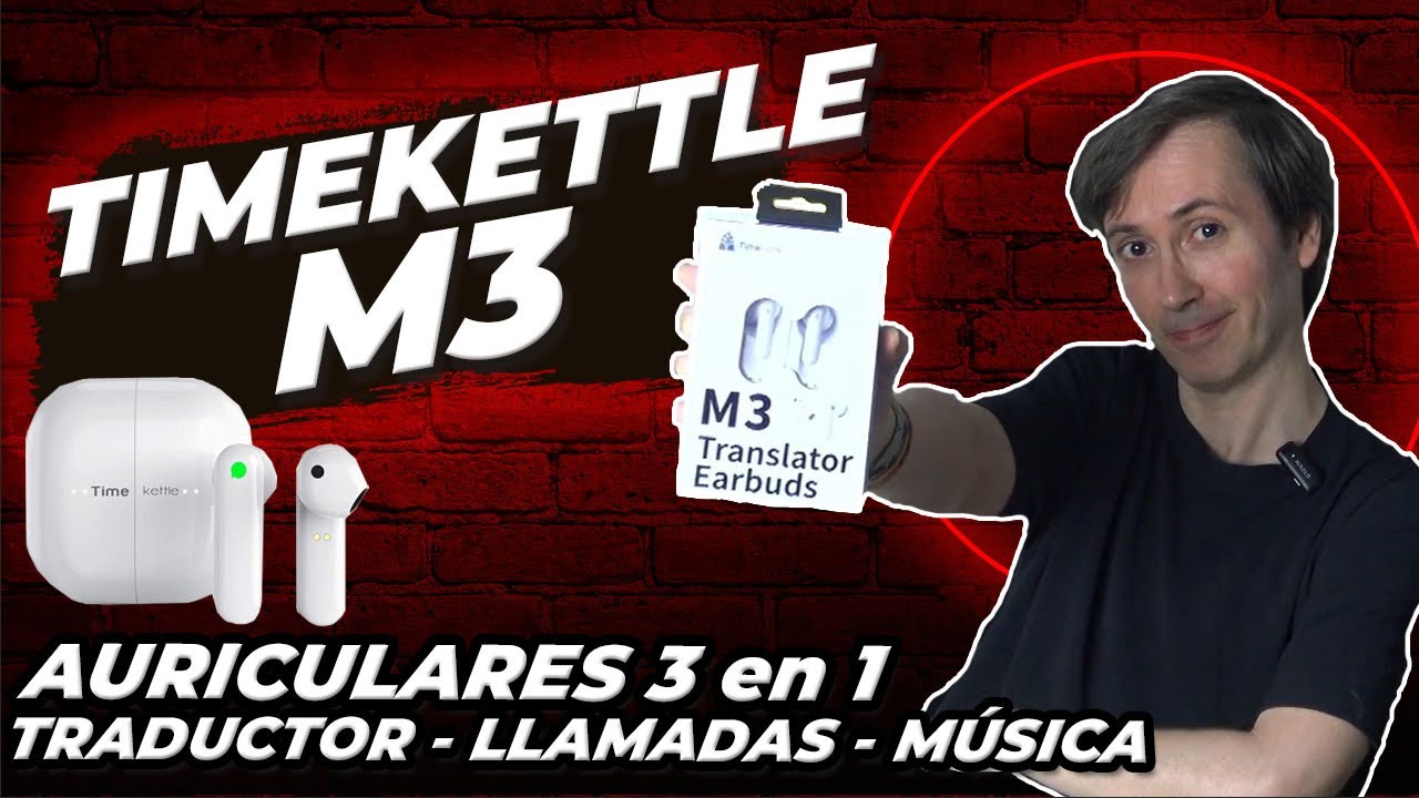 REVIEW TIMEKETTLE M3 AURICULARES TRADUCTORES 3 EN 1, TRADUCCI&Oacute;N, OIR M&Uacute;SICA Y LLAMADAS CON GARANT&Iacute;AS