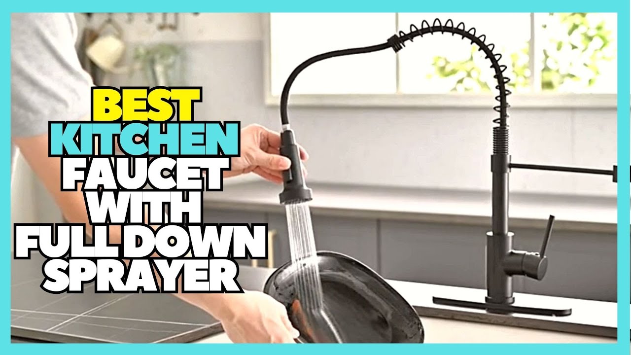 Top 5 Best Kitchen Faucet With Pull Down Sprayer On Amazon 2024