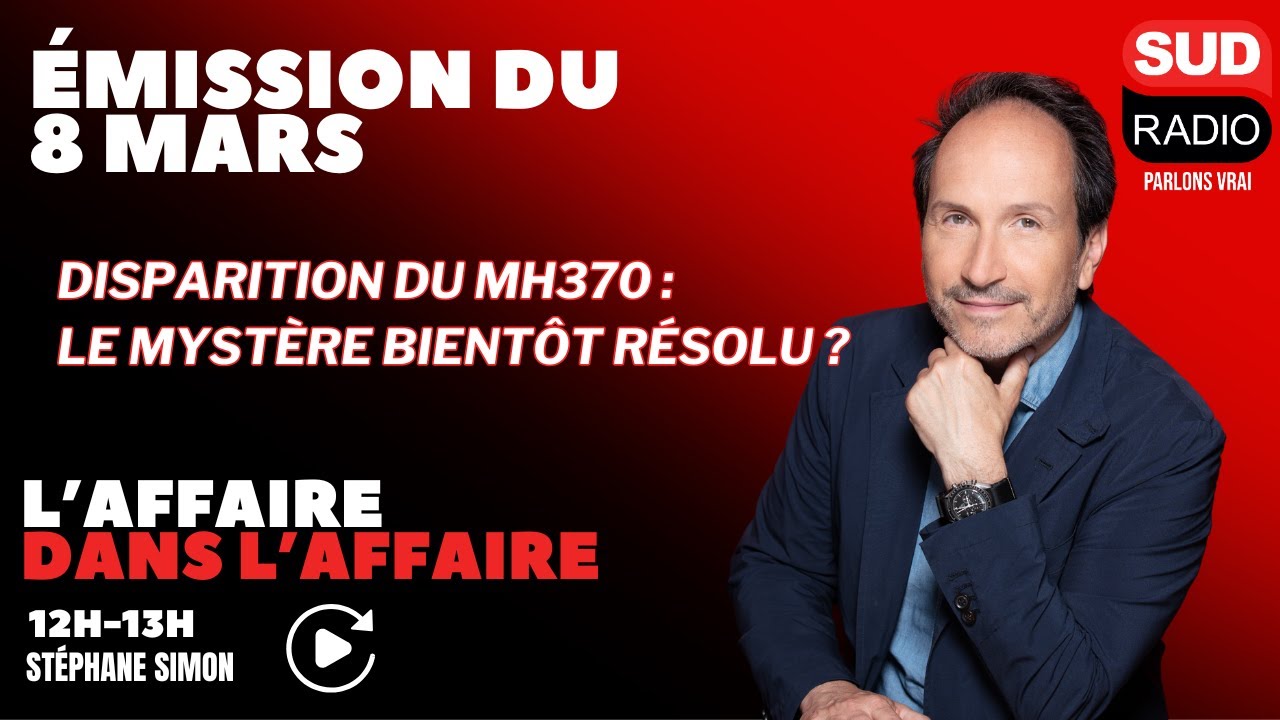 Disparition du MH370 : le mystère bientôt résolu ? - L'affaire dans l'affaire