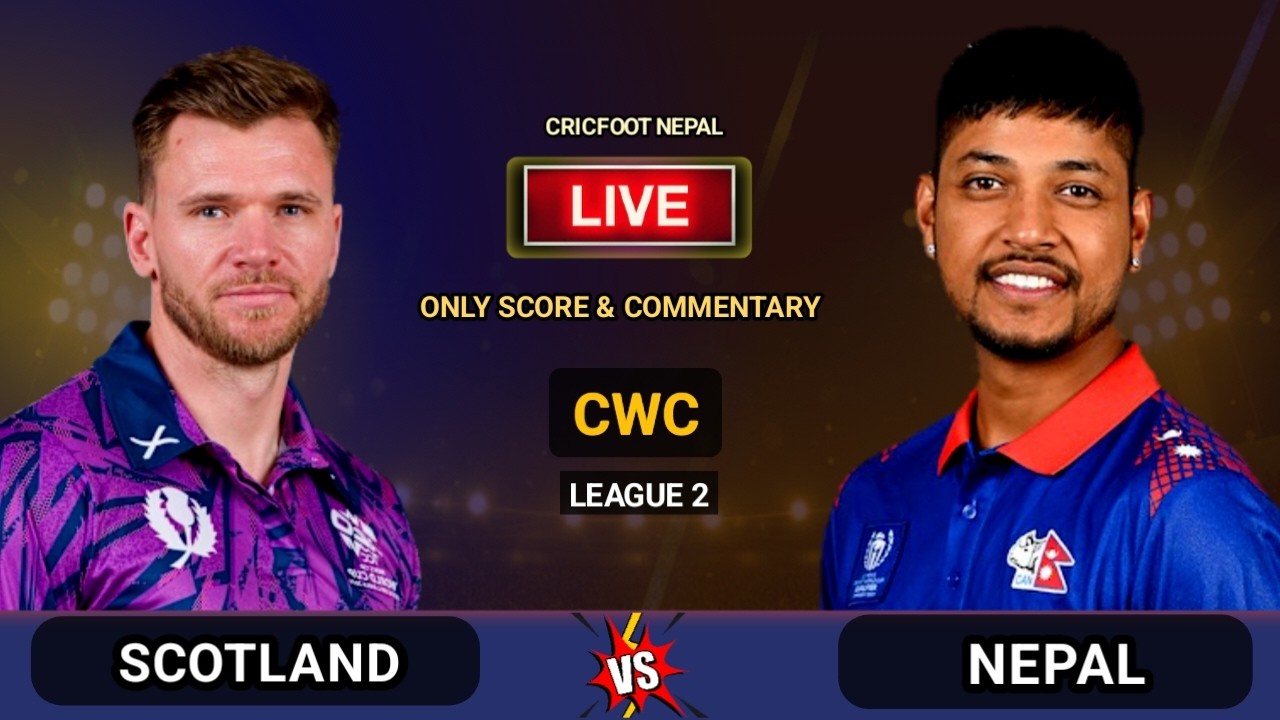 Nepal vs Scotland Cwc League 2 Live Scores & Commentary | Odi Cricket | Cricfoot Nepal