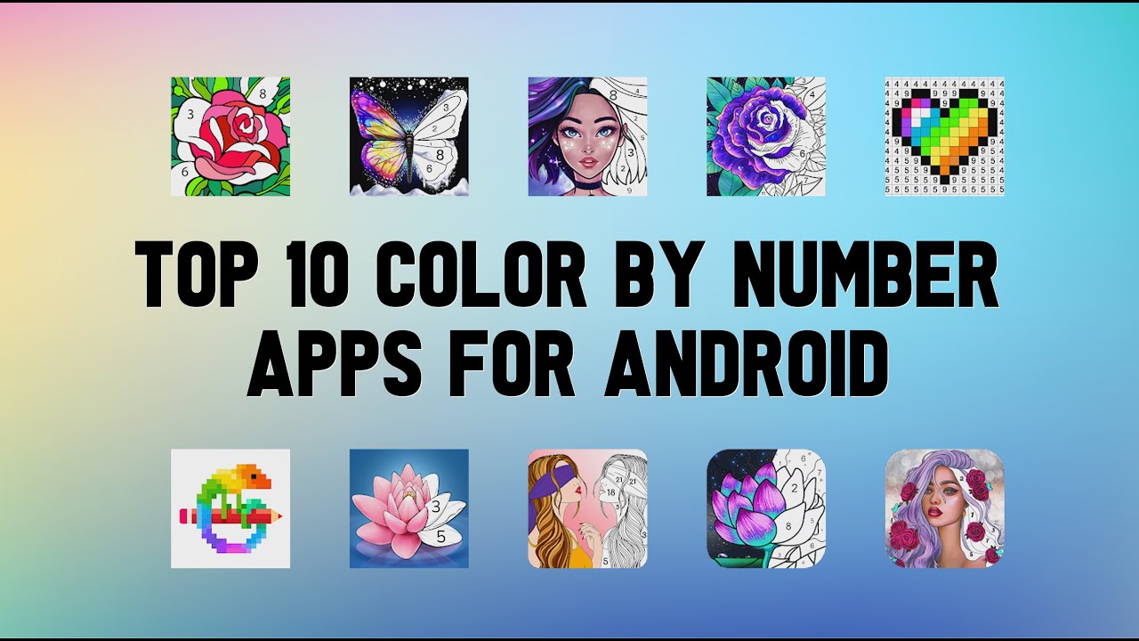 Top 10 Best Color by Number Apps For Android