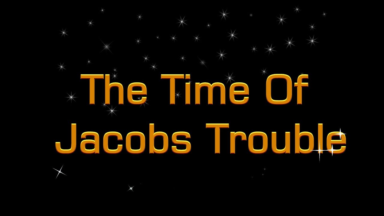 Jeremiah's Dream, The Time Of Jacobs Trouble: Jeremiah 30 Mr Jim Cowie Christadelphians