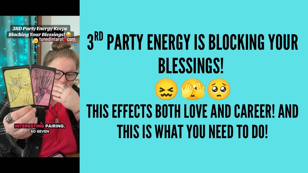 😖 3RD PARTY ENERGY is Blocking Your Blessings! 🫣🥺BOTH love and career! THIS is what you NEED to do!