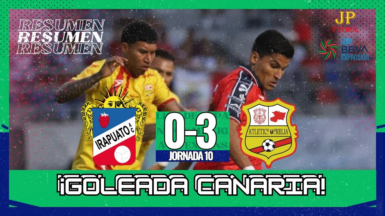 Irapuato vs Atlético Morelia |GOLES| Liga de Expansión MX Apertura 2025