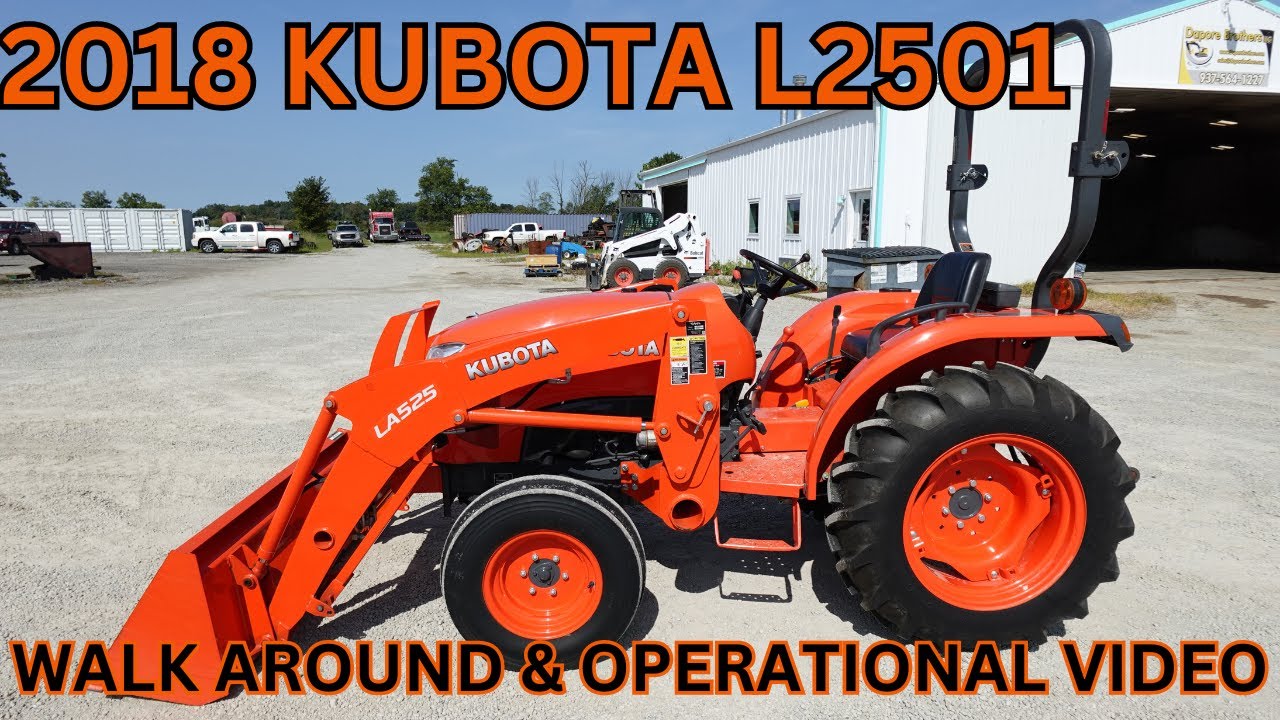 2018 Kubota L2501 2WD Tractor Walk Around & Operational Video    $14,900