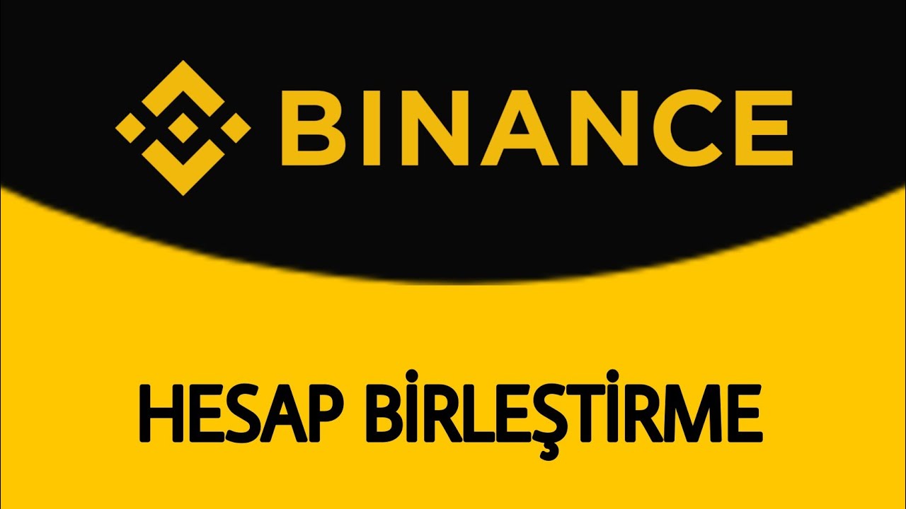 Binance Global Binance Tr Eşleştirme | Binance Hesap Birleştirme