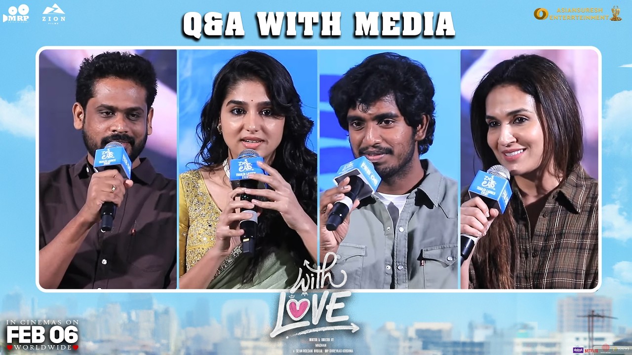 With Love Movie Team Q&A Session with Media @ Trailer Launch Event | In Theatres from February 6th
