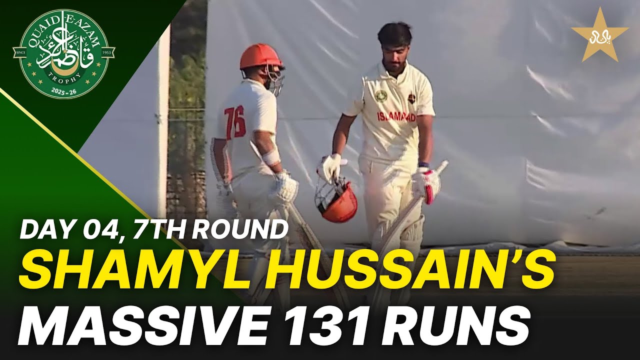 Shamyl Hussain’s Massive 131 Runs | Islamabad vs Faisalabad | Day 4 | QeAT 2025-26 | PCB | M2P1S