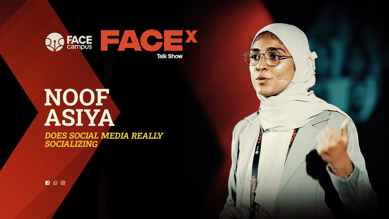 FACEx Talk Show | FACE Campus | Noof Asiya