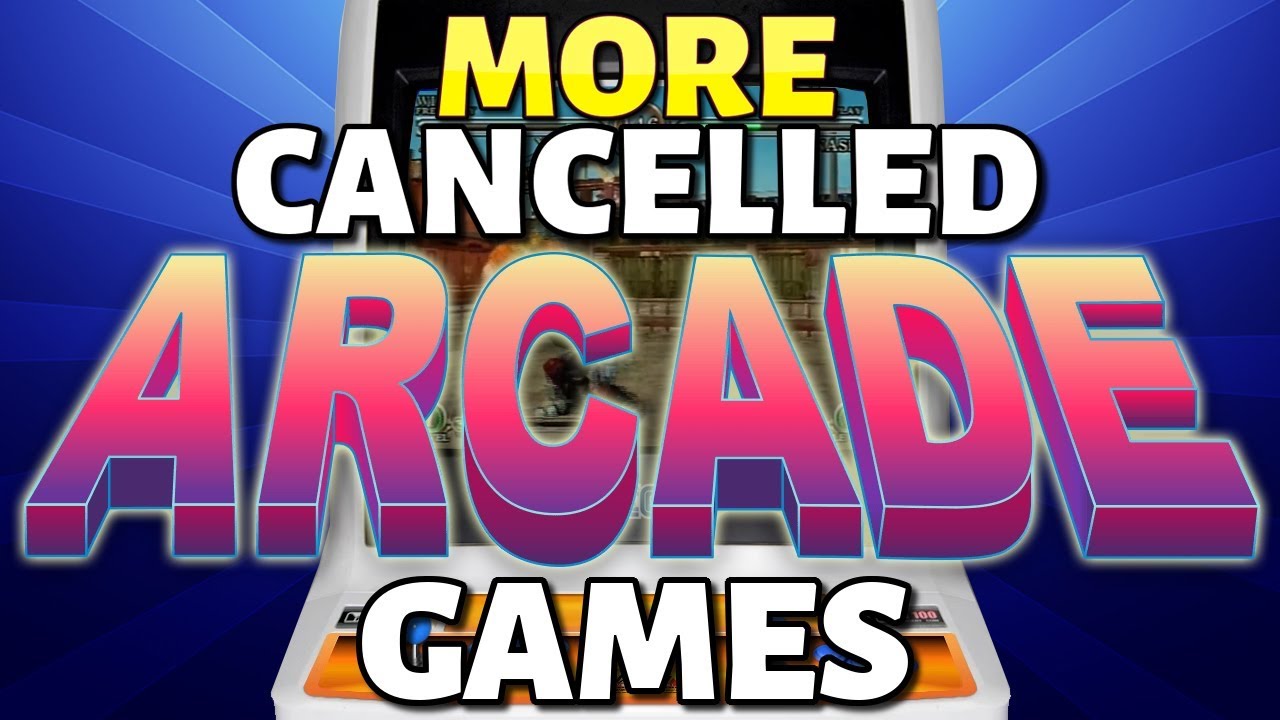 20 MORE Cancelled Arcade Games