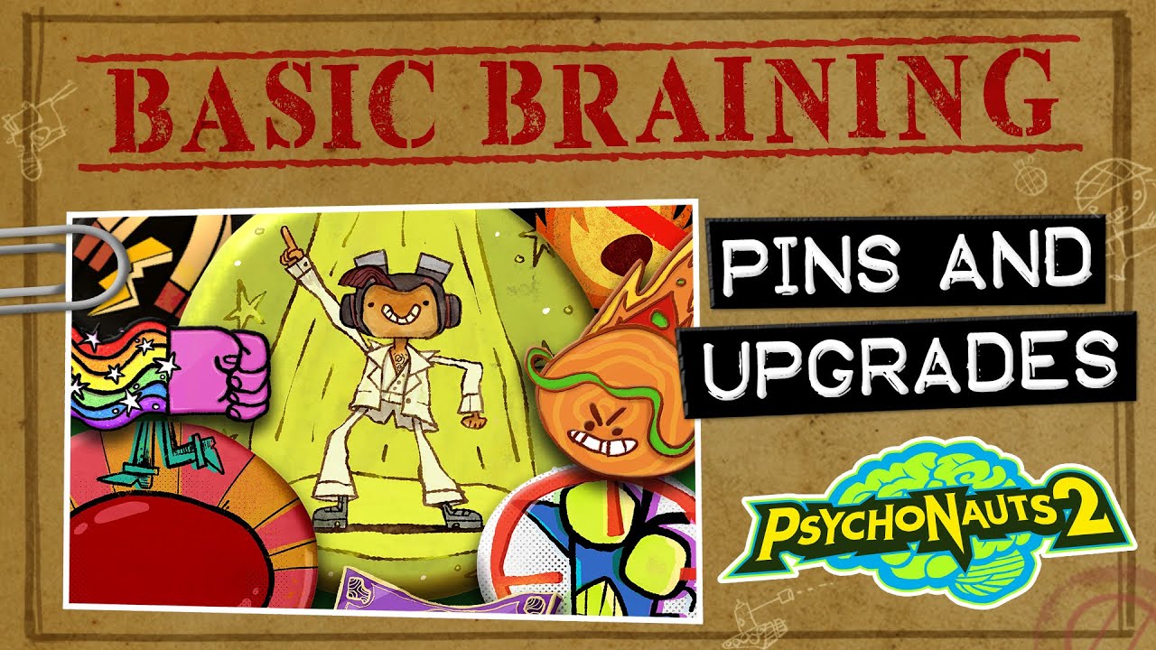 Psychonauts 2 Basic Braining Episode 6 - Pins and Upgrades