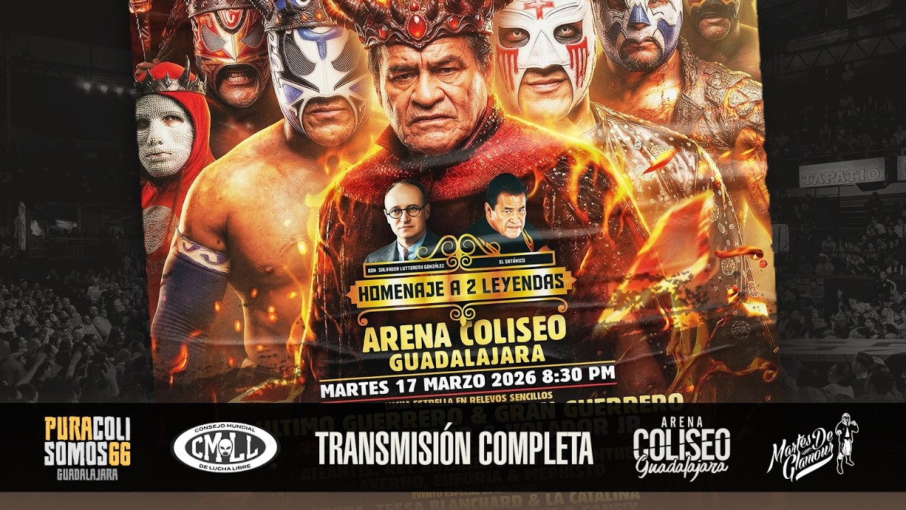 CMLL DESDE LA ARENA COLISEO DE GUADALAJARA: 17 DE MARZO 2026