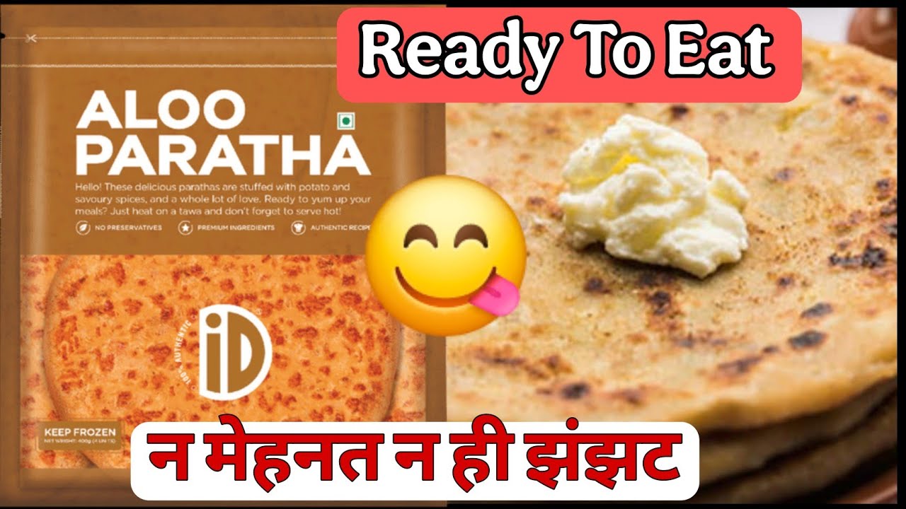 ID Fresh Aloo Paratha Review | Instant Aloo Paratha | Frozen Aloo Paratha