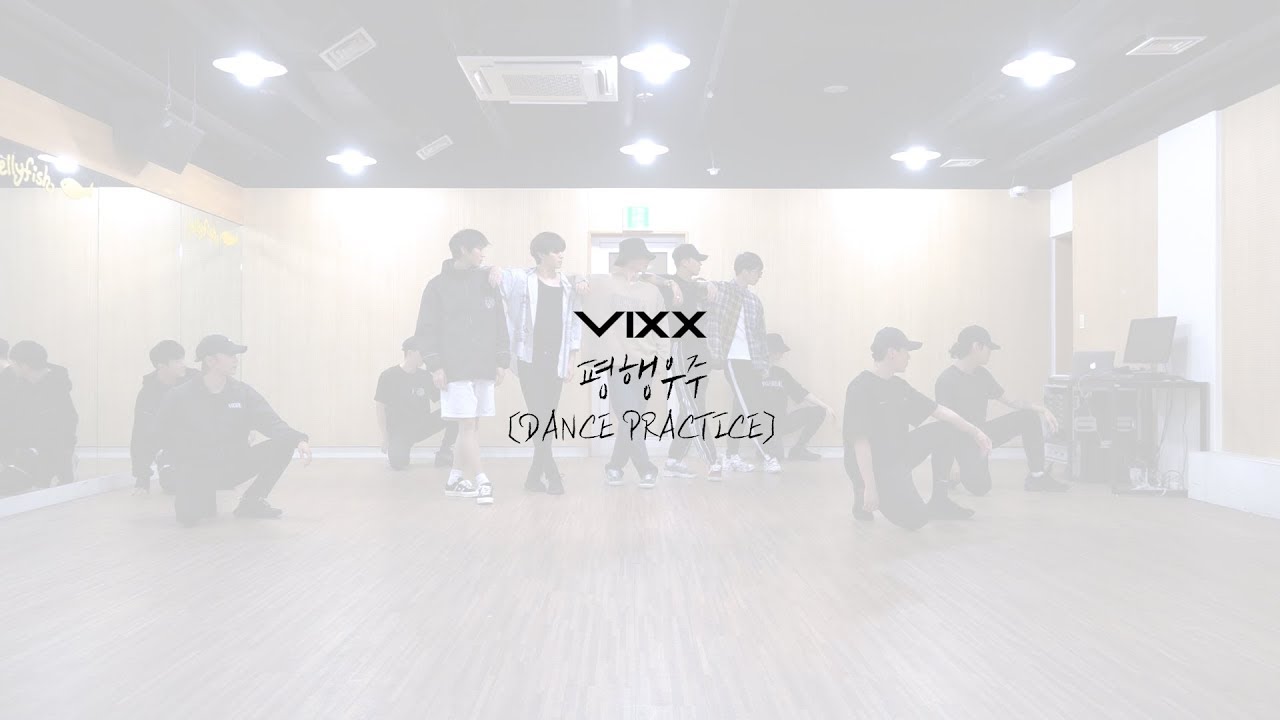 빅스(VIXX) - 평행우주 (PARALLEL) Dance Practice Video