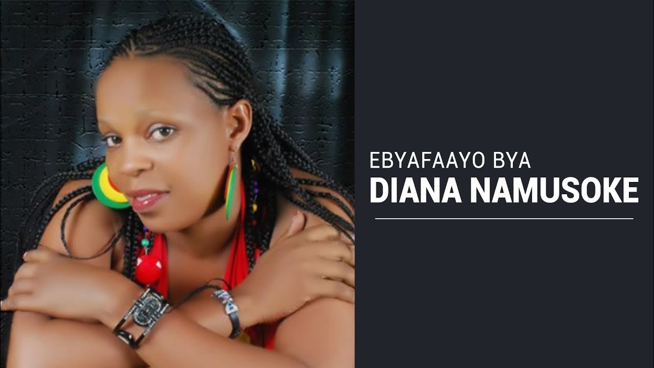 Bibino ebyafaayo by'Omuyimbi Diana Namusoke