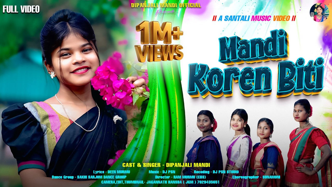 MANDI KOREN BITI || NEW SANTALI VIDEO 2026 || DIPANJALI MANDI || FULL VIDEO SONG || DJ PSN STUDIO
