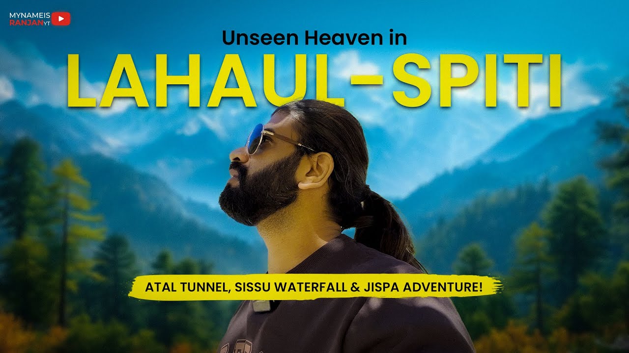 Spiti Valley | Lahaul and Spiti Valley Road Trip | Ranjan | Day 3 Manali