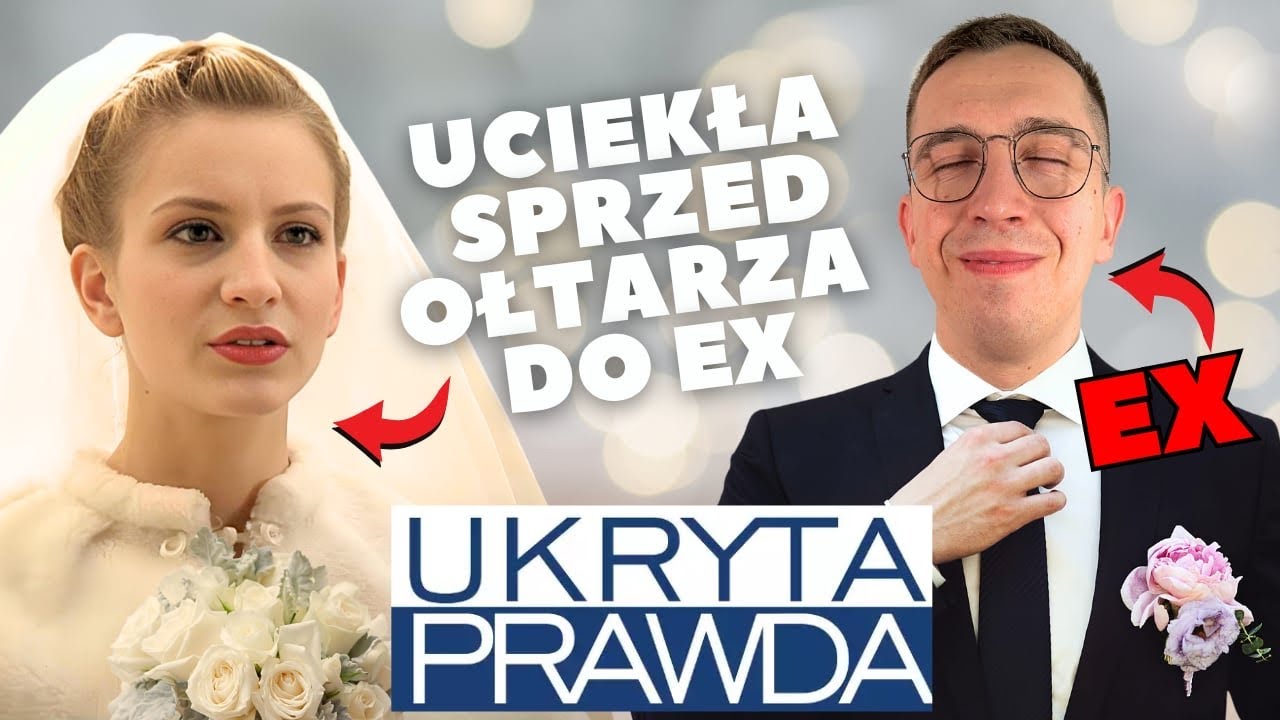 Ukryta Prawda ale Ex jest WAŻNIEJSZY od Męża