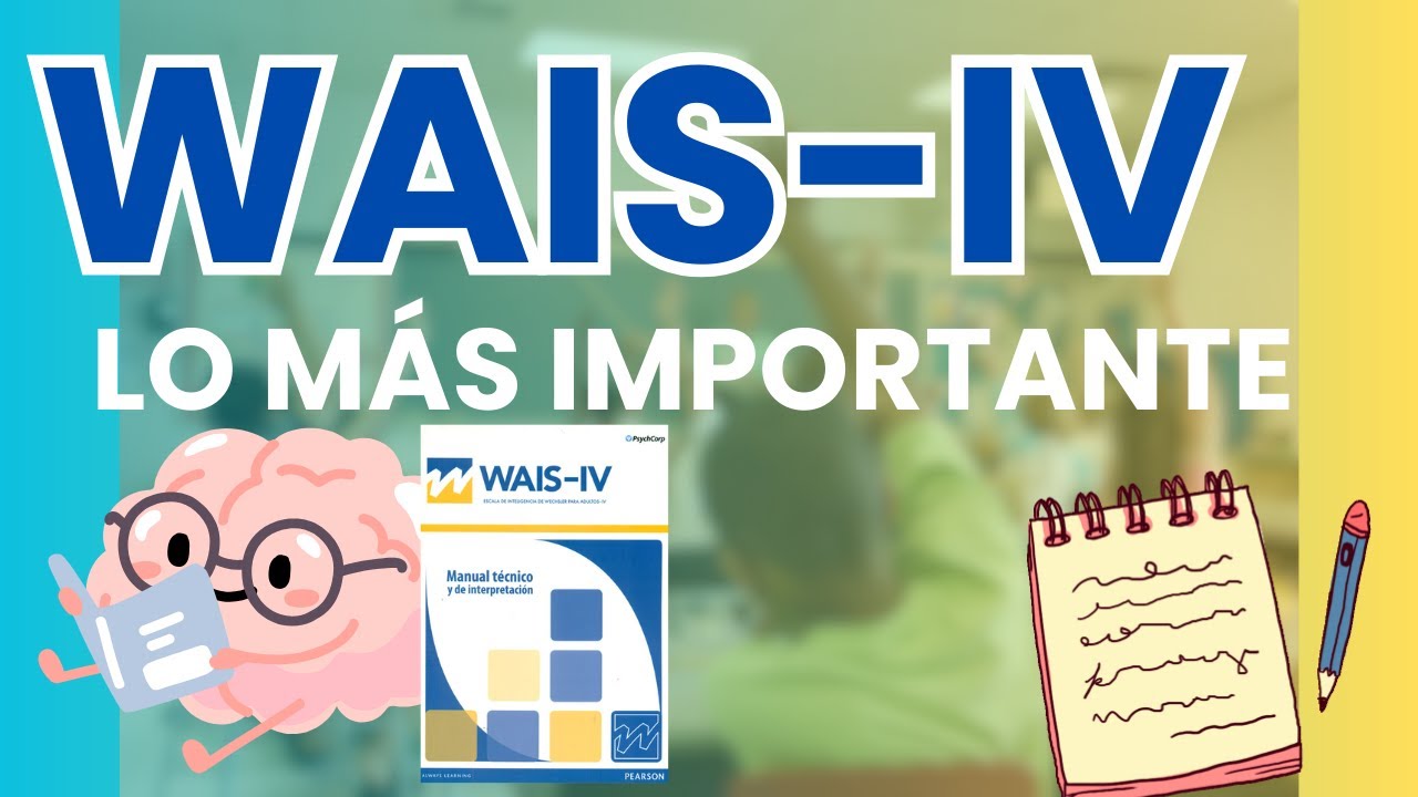 WAIS-IV. Lo más importante en 17 min.