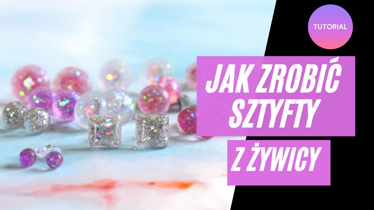 Jak zrobić Kolczyki SZTYFTY  z Żywicy Epoksydowej? Biżuteria z Brokatem /TUTORIAL PL