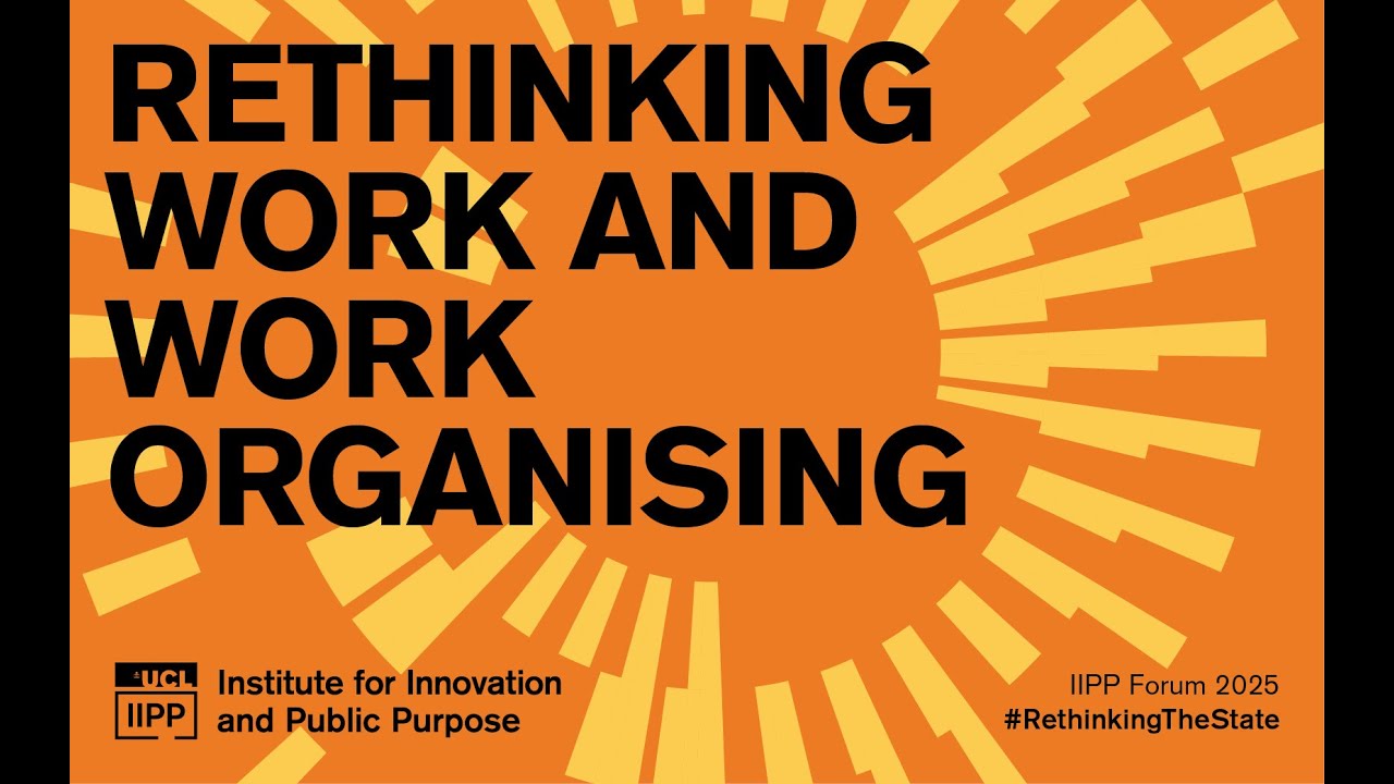 Rethinking Work and Work Organising