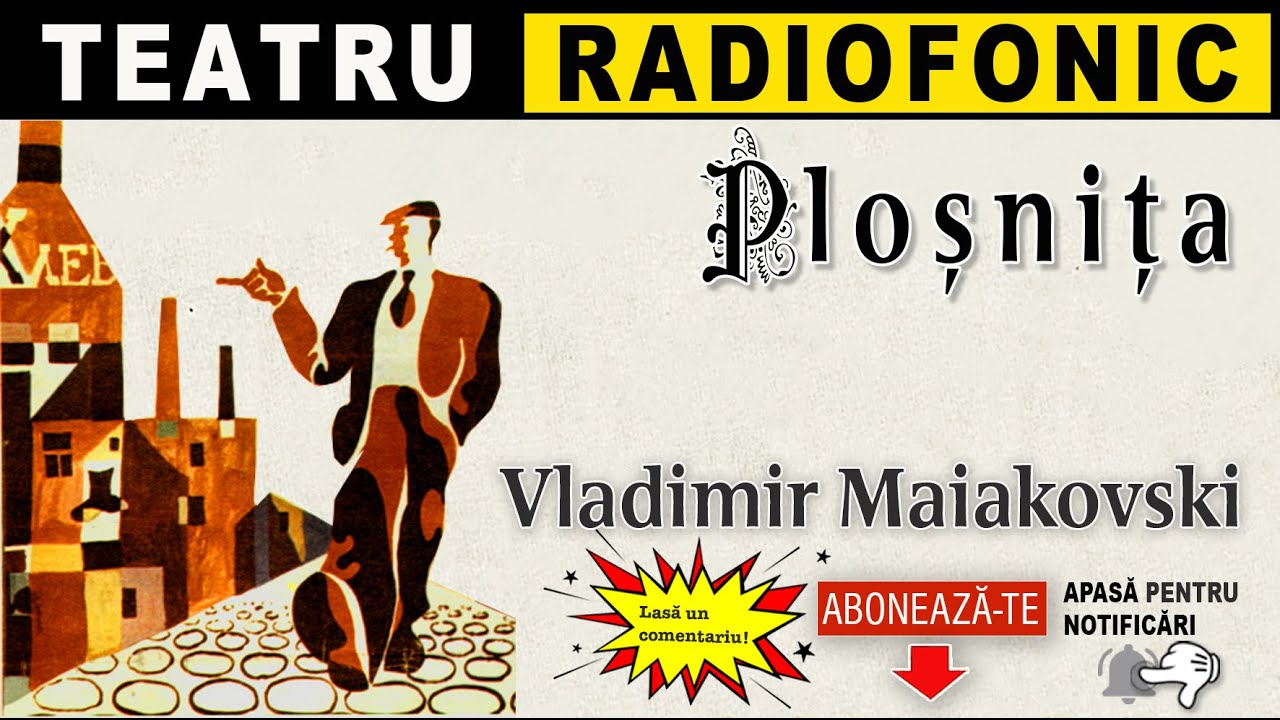 Vladimir Maiakovski - Plosnita | Teatru